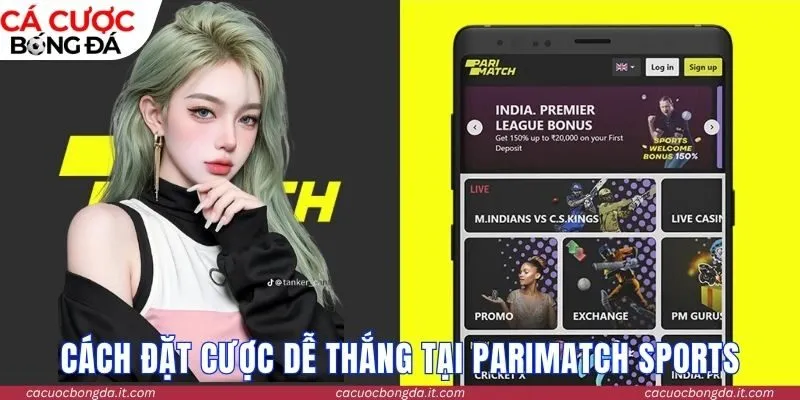 Cách đặt cược dễ thắng tại Parimatch Sports